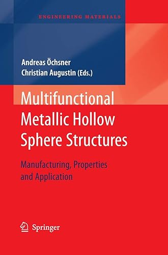 Multifunctional Metallic Hollow Sphere Structures: Manufacturing, Properties and Application (Engineering Materials)