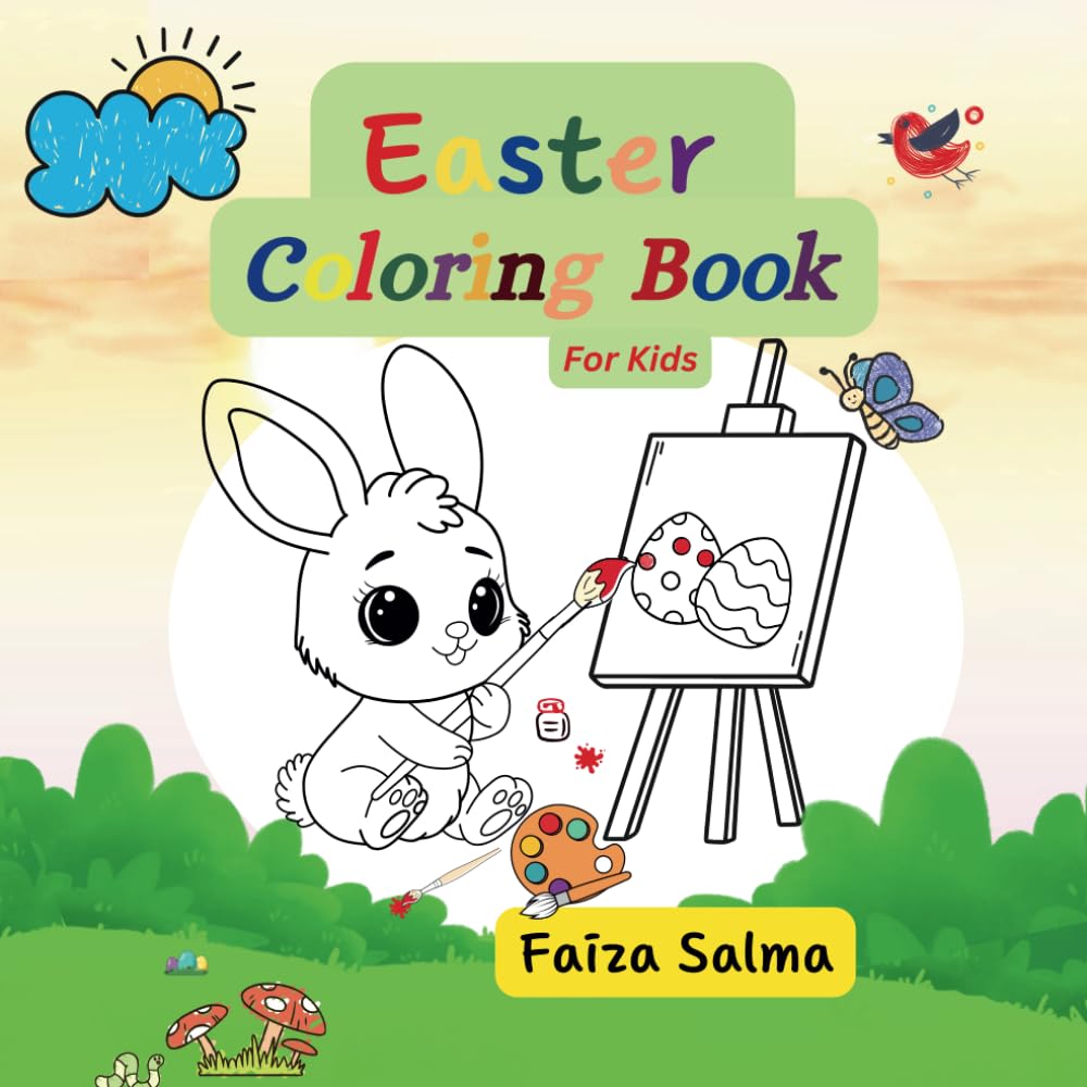 Easter Coloring Book For Kids.: Coloring Book with Easter Bunny who collects and paint Easter Eggs before Easter with interesting illustrations. Age (3-8)