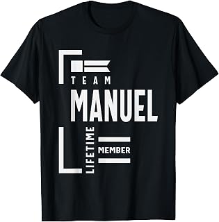 Team Manuel Lifetime Member Funny Name Manuel T-Shirt