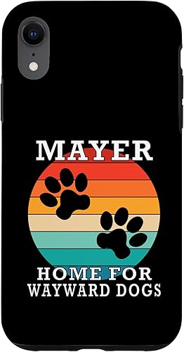 Mayer Home for Wayward Dogs Family Name Case for iPhone XR