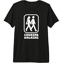 Funny Cousins Walking Family Gatherings Taboo Walks Secret Premium Tri-blend T-Shirt