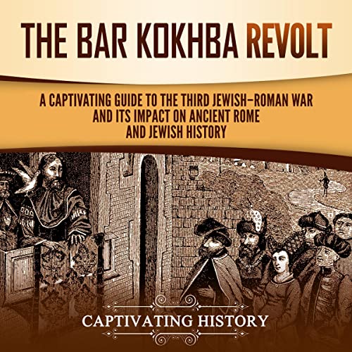 The Bar Kokhba Revolt by Captivating History episode artwork