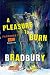 A Pleasure to Burn