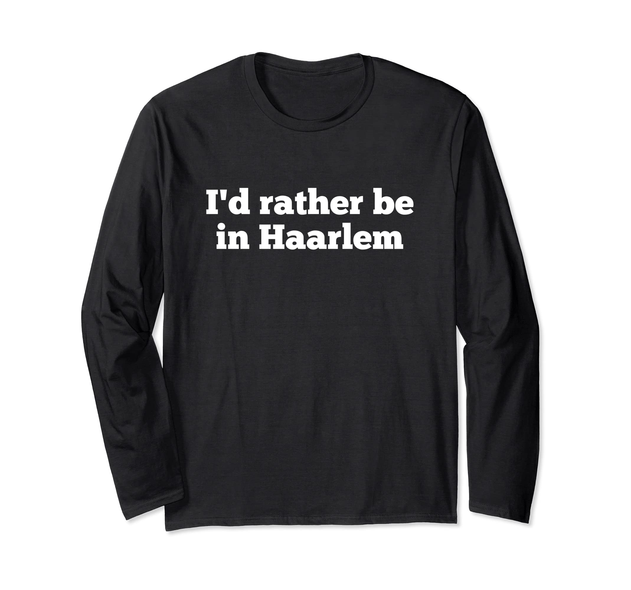 Funny Haarlem Netherlands Randstad Nederland Souvenir Gift Long Sleeve T-Shirt