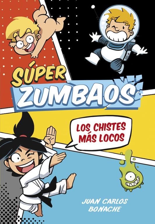 Los chistes más locos (Súper Zumbaos 1): Libro de chistes para niños y niñas (No ficción ilustrados)