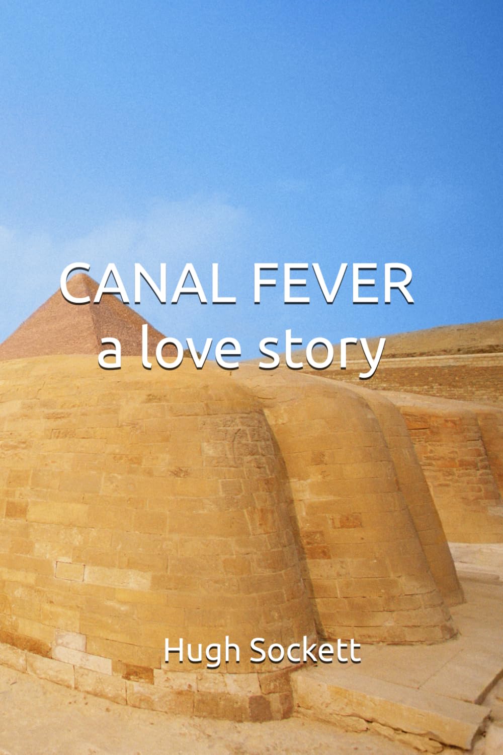 Canal Fever: A Love Story