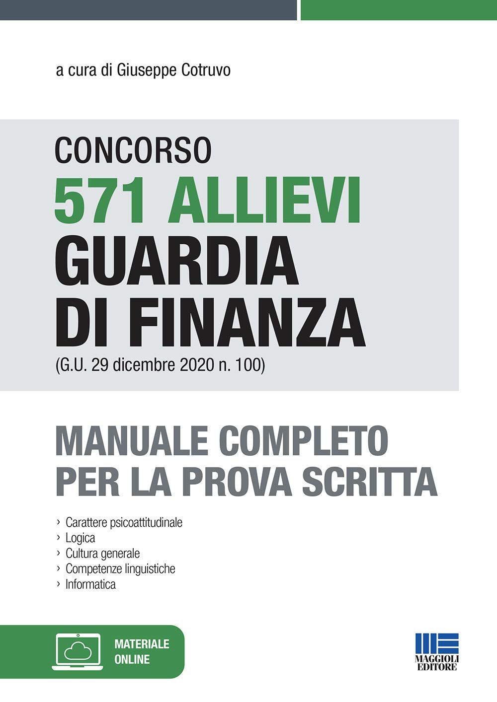 Concorso 571 allievi Guardia di Finanza. Manuale Completo per la prova scritta