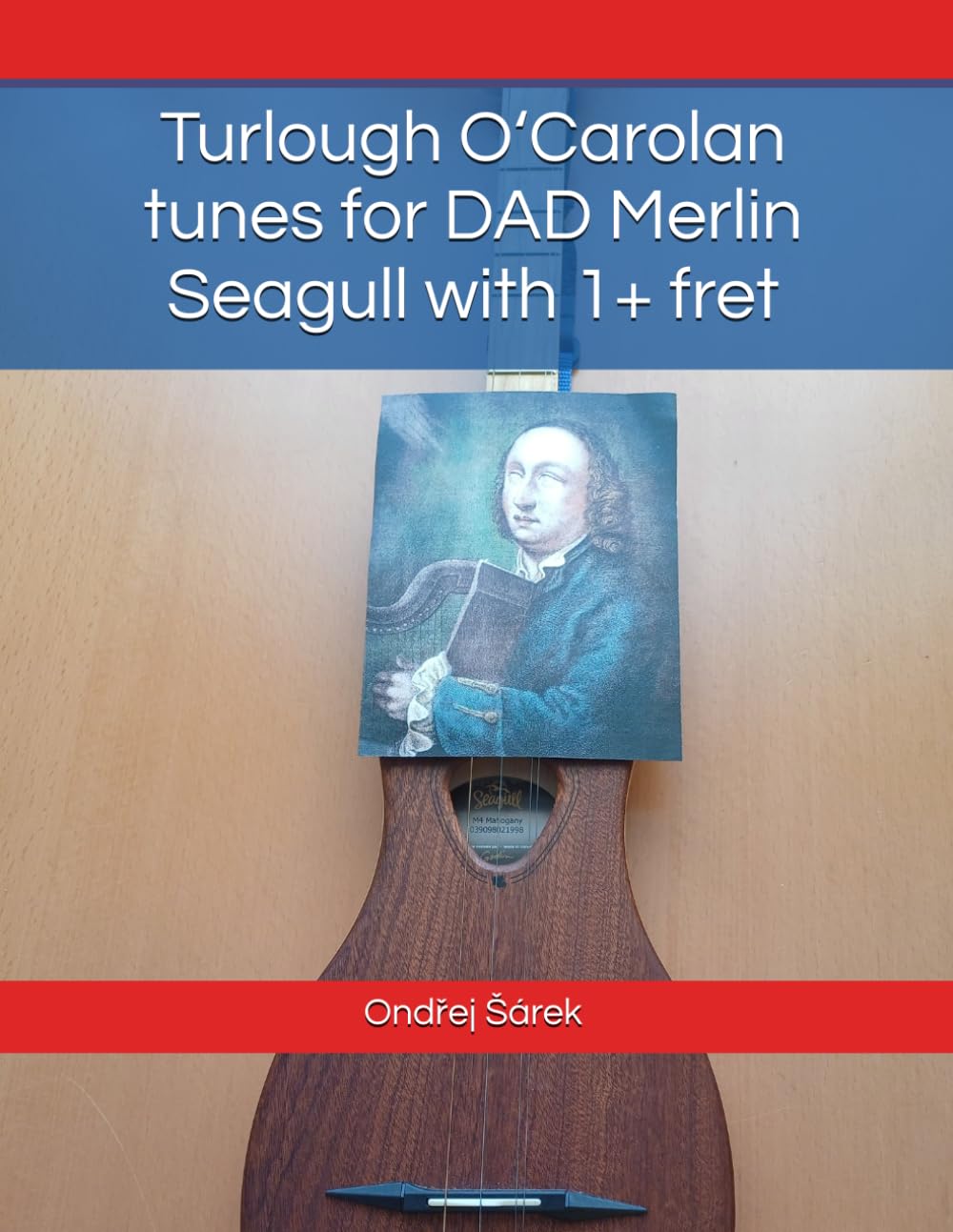 Turlough O‘Carolan tunes for DAD Merlin Seagull with 1+ fret