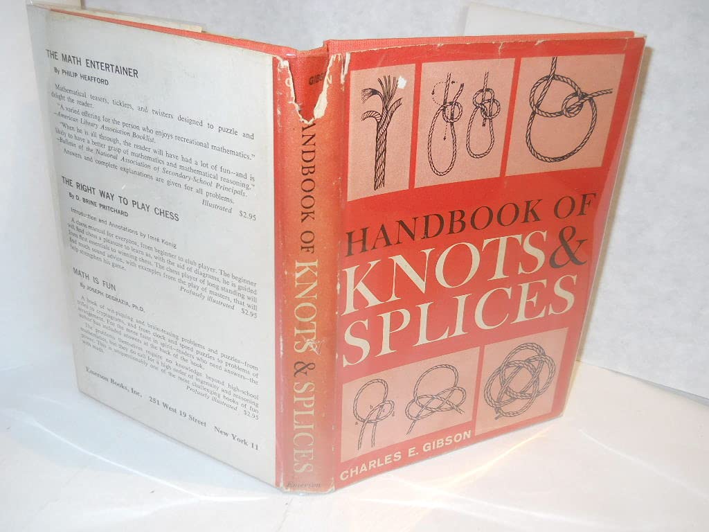 Handbook of knots and splices, and other work with hempen and wire