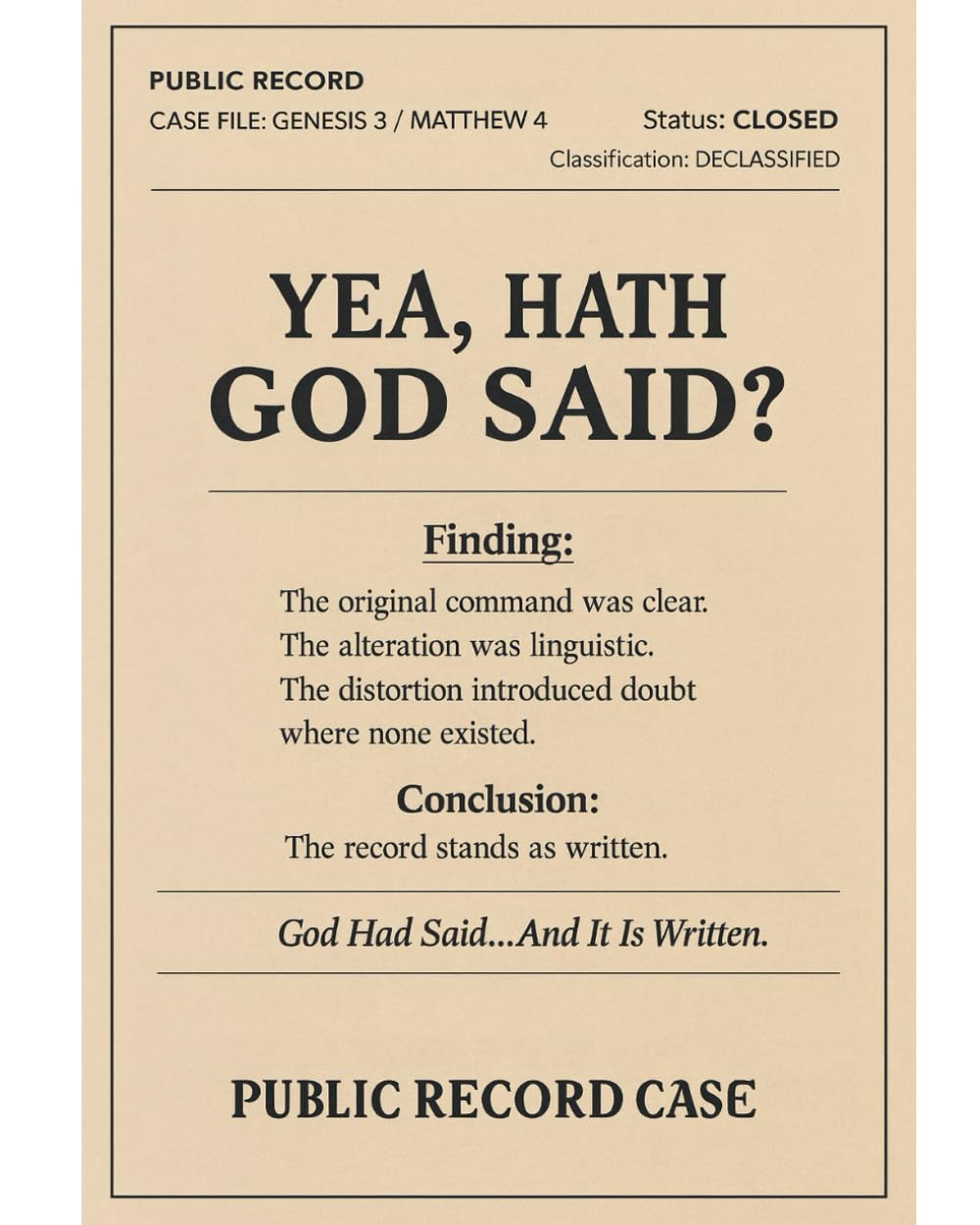 Yea, Hath God Said? God Had Said… And it is Written: A forensic framework for identifying linguistic inversion across institutions, media, and technology, before you internalize it.