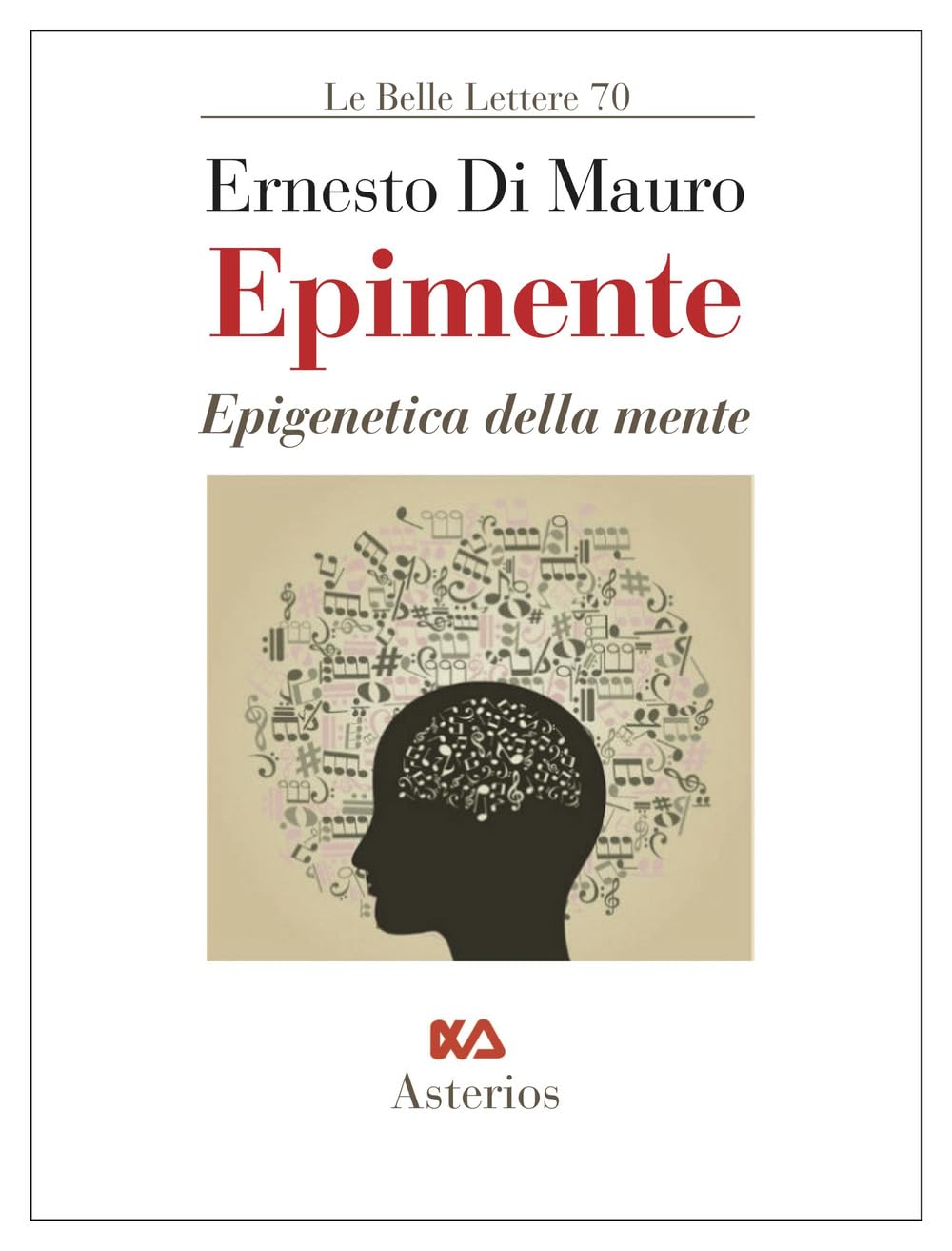 Epimente. Epigenetica Della Mente - 4