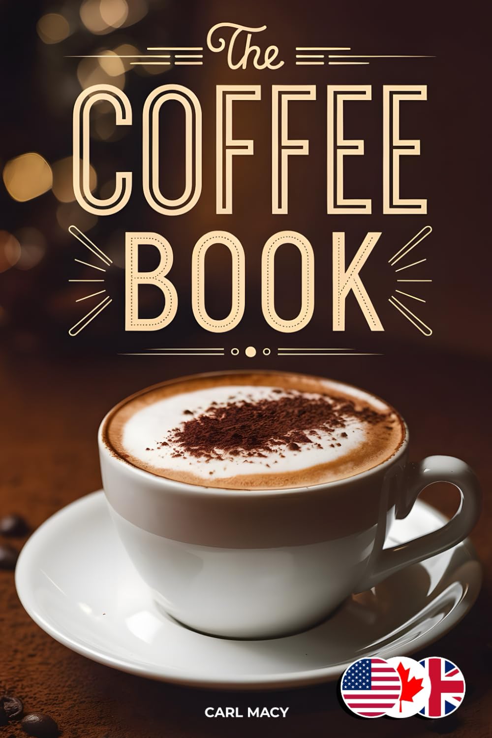 Best Home &⁣ Kitchen - The Coffee Book: How to Make the Best cafe-Style Drinks at Home. Recipes for Your Coffee Machine and More Review