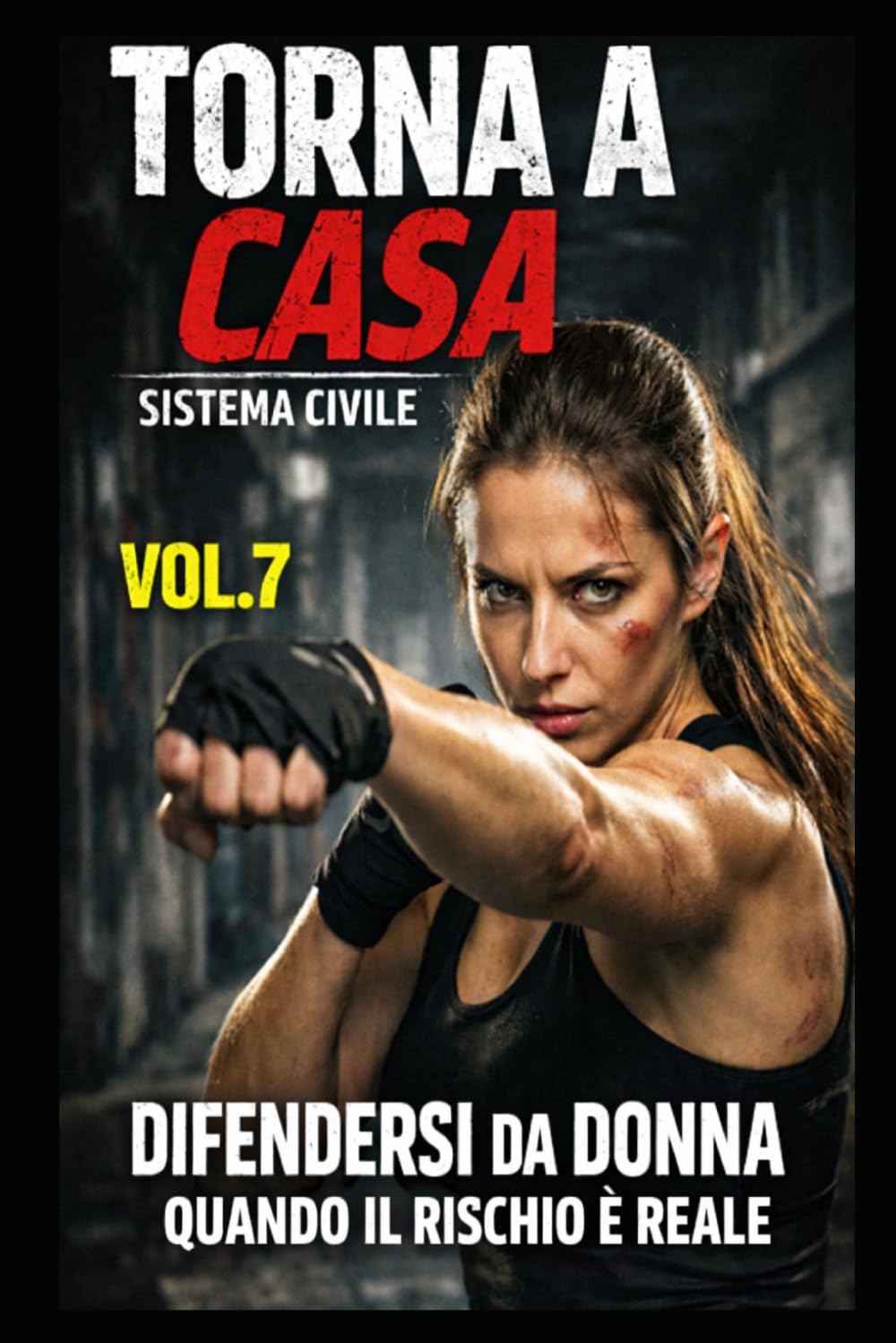 TORNA A CASA – Difendersi da donna: Quando il rischio è reale (TORNA A CASA – Sistema Civile)