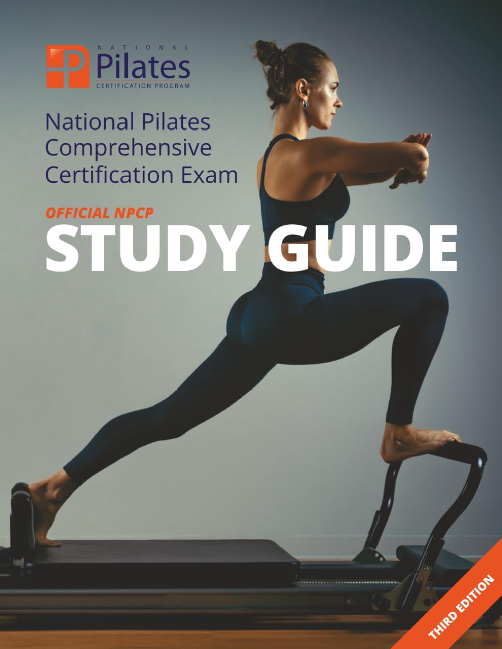 National Pilates Certification Exam - Study Guide: 3rd Edition
