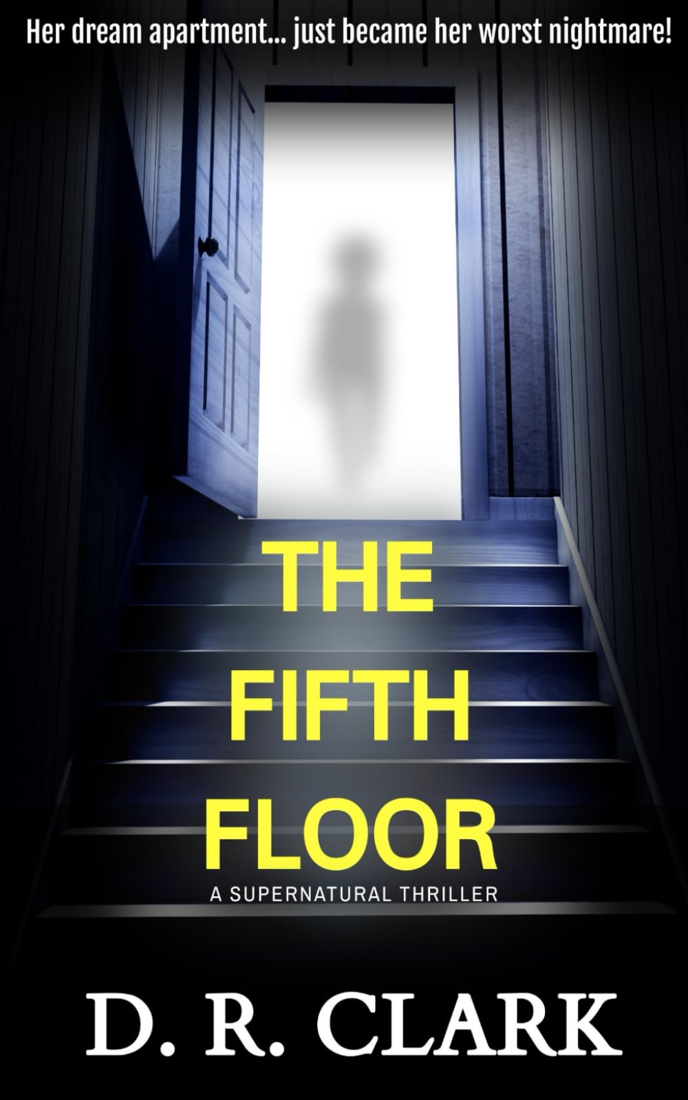 THE FIFTH FLOOR: A chilling supernatural thriller novel