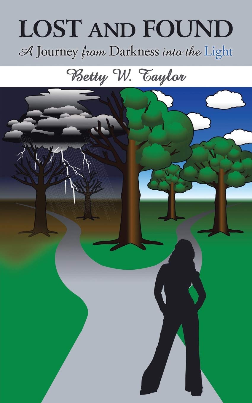 Lost and Found: A Journey from Darkness into the Light
