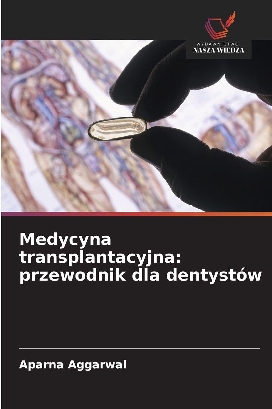 Medycyna transplantacyjna: przewodnik dla dentystów