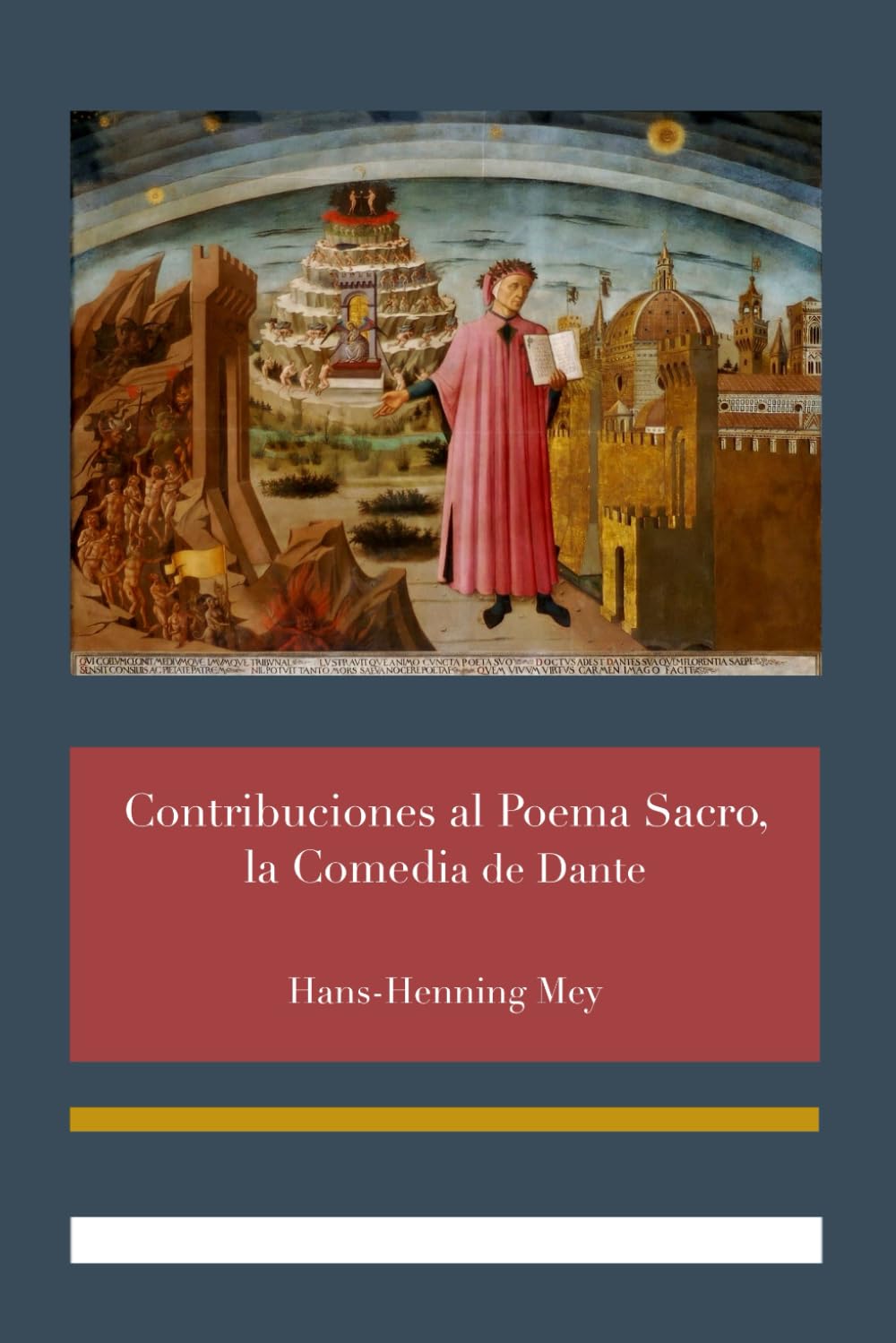 Contribuciones al Poema Sacro, la Comedia de Dante