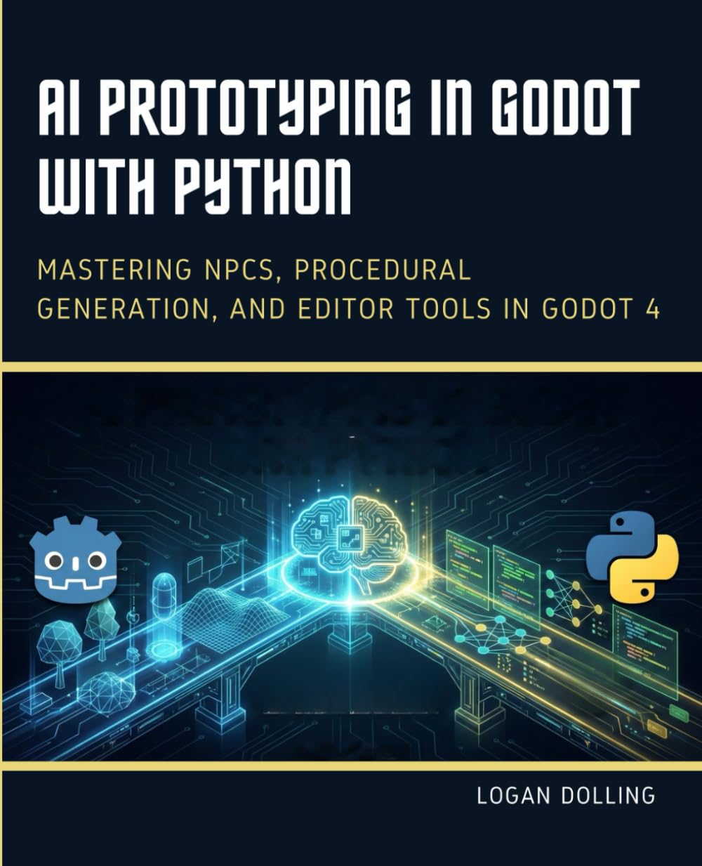 AI PROTOTYPING IN GODOT WITH PYTHON: MASTERING NPCS, PROCEDURAL GENERATION, AND EDITOR TOOLS IN GODOT 4