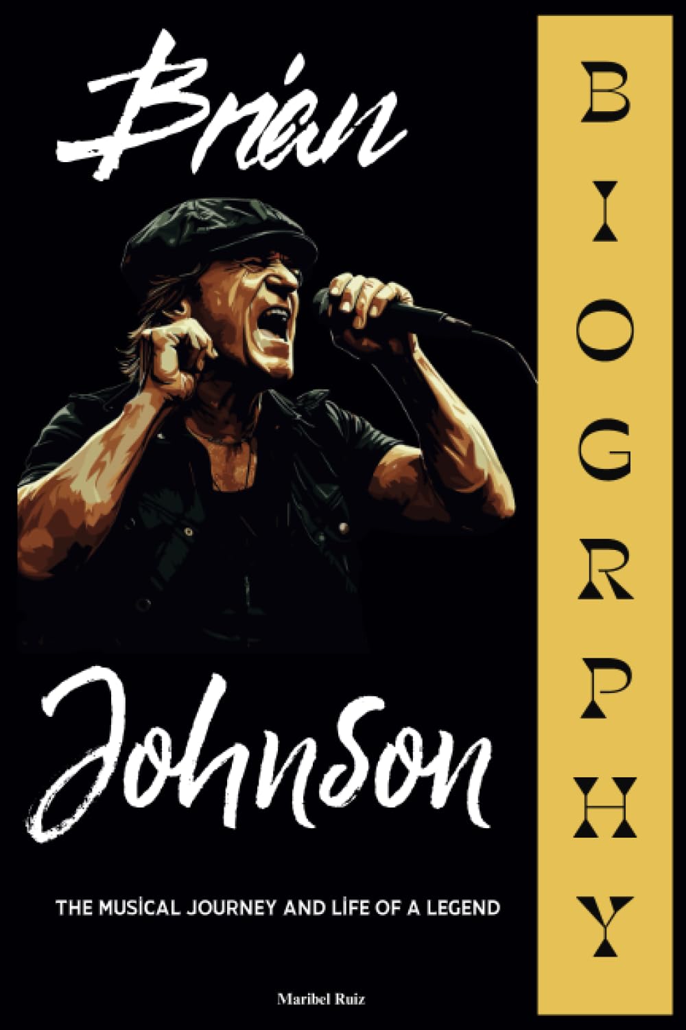 Brian Johnson Biography: The Musical Journey and Life of a Legend
