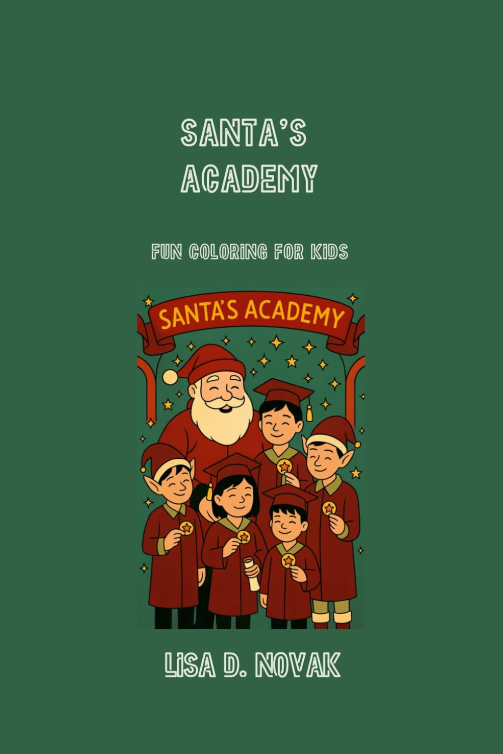 SANTA’S ACADEMY: Christmas Coloring Edition