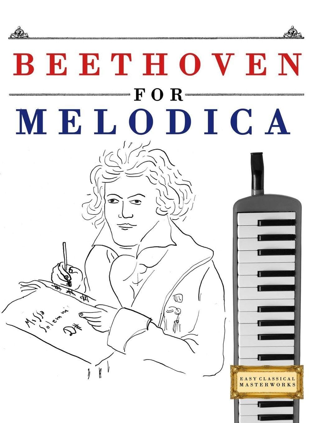 Beethoven for Melodica: 10 Easy Themes for Melodica Beginner Book