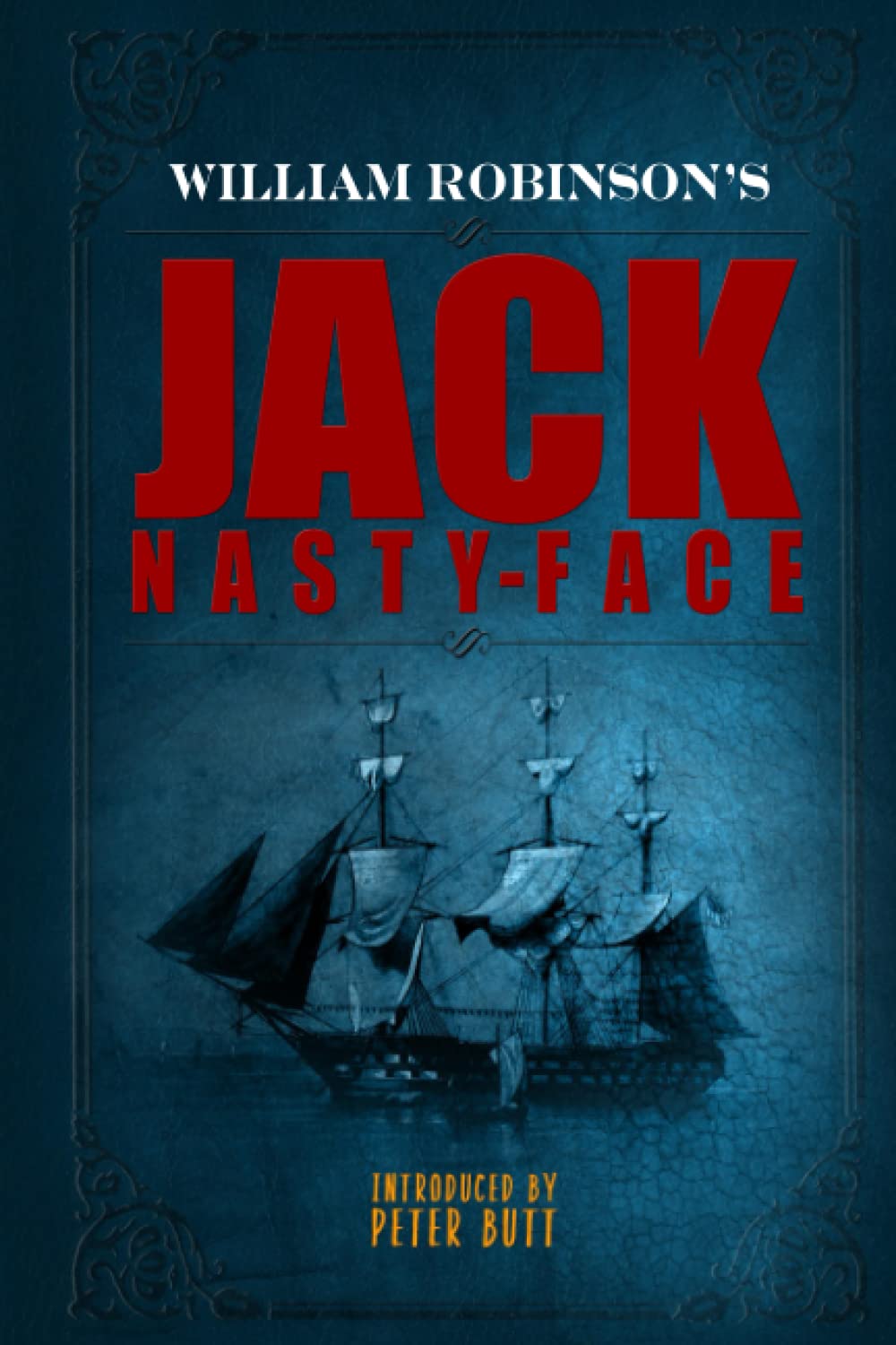 Jack Nasty-Face: The Classic Memoir of a Sailor Who Blew-the-Whistle on the British Navy