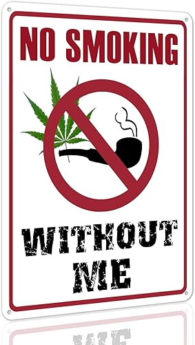 Miniatura 2 de Letrero de metal vintage rústico con texto en inglés "NO Smoking Without Me" de marihuana de 8 x 12 pulgadas para garaje 420 Garaje Man Cave Yard