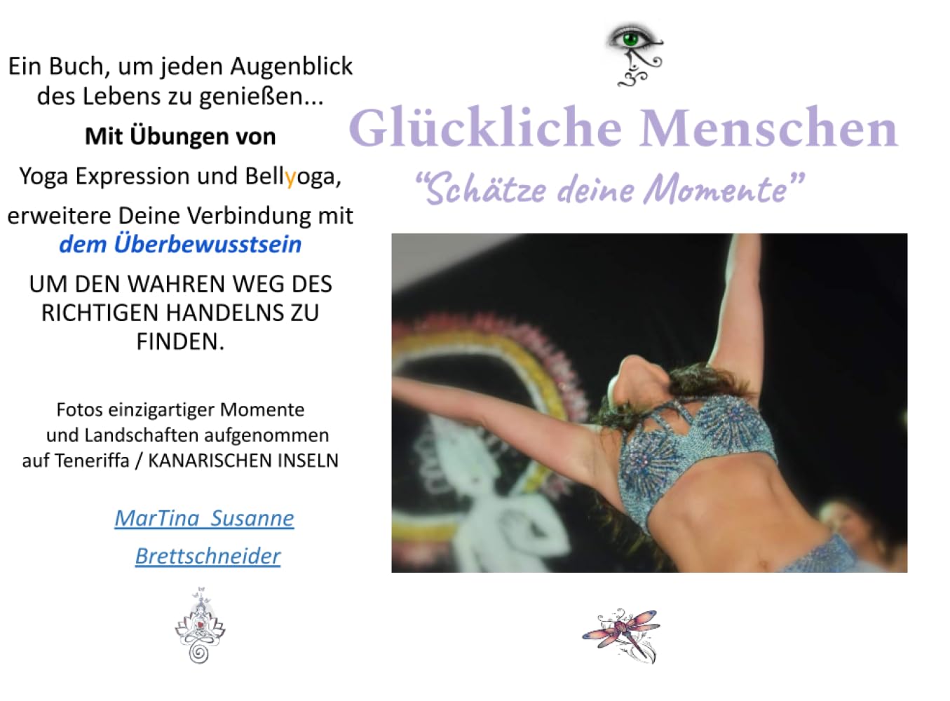 Glückliche Menschen „Schätze deine Momente”