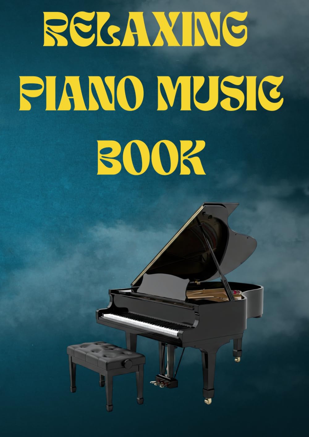 relaxing piano music book: Selection of most relaxing songs for piano solo arranged for beginners and intermediate piano players