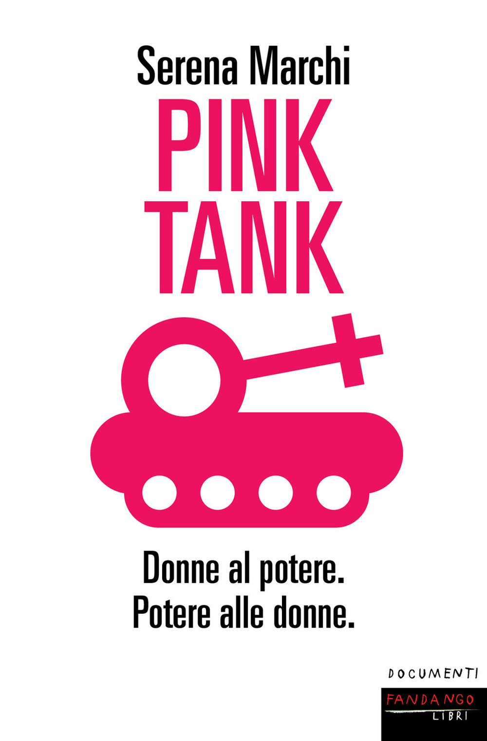 Pink Tank. Donne Al Potere. Potere Alle Donne - 4