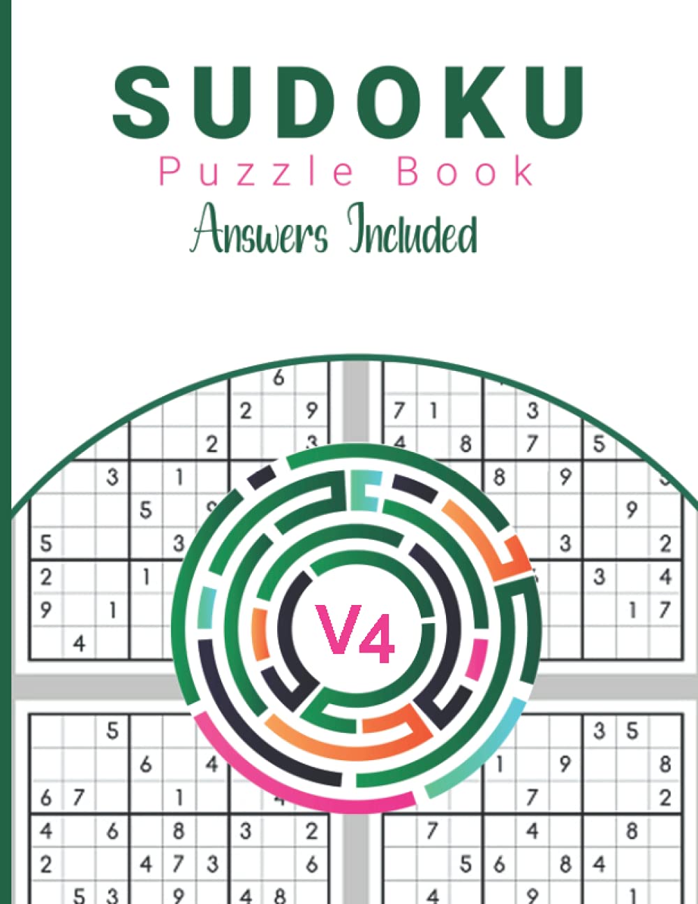 Sudoku Puzzle Book: Brain Games For Adults, Easy, Medium, Hard Sudoku Puzzles with Solutions V4