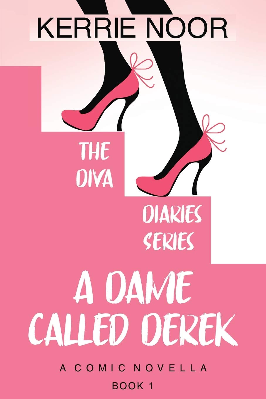 A Dame Called Derek: A Midlife Crisis Romantic Comedy: 1 (The Diva Diaries-Backstage Love Stories)