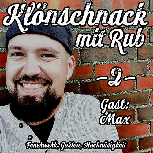 Kl&ouml;nschnack -2- Feuerwerk, Garten, Hochn&auml;sigkeit