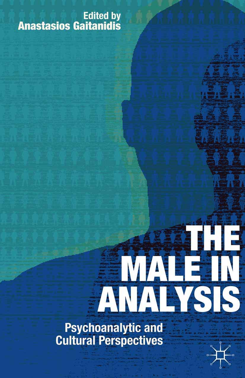 The Male In Analysis: Psychoanalytic and Cultural Perspectives