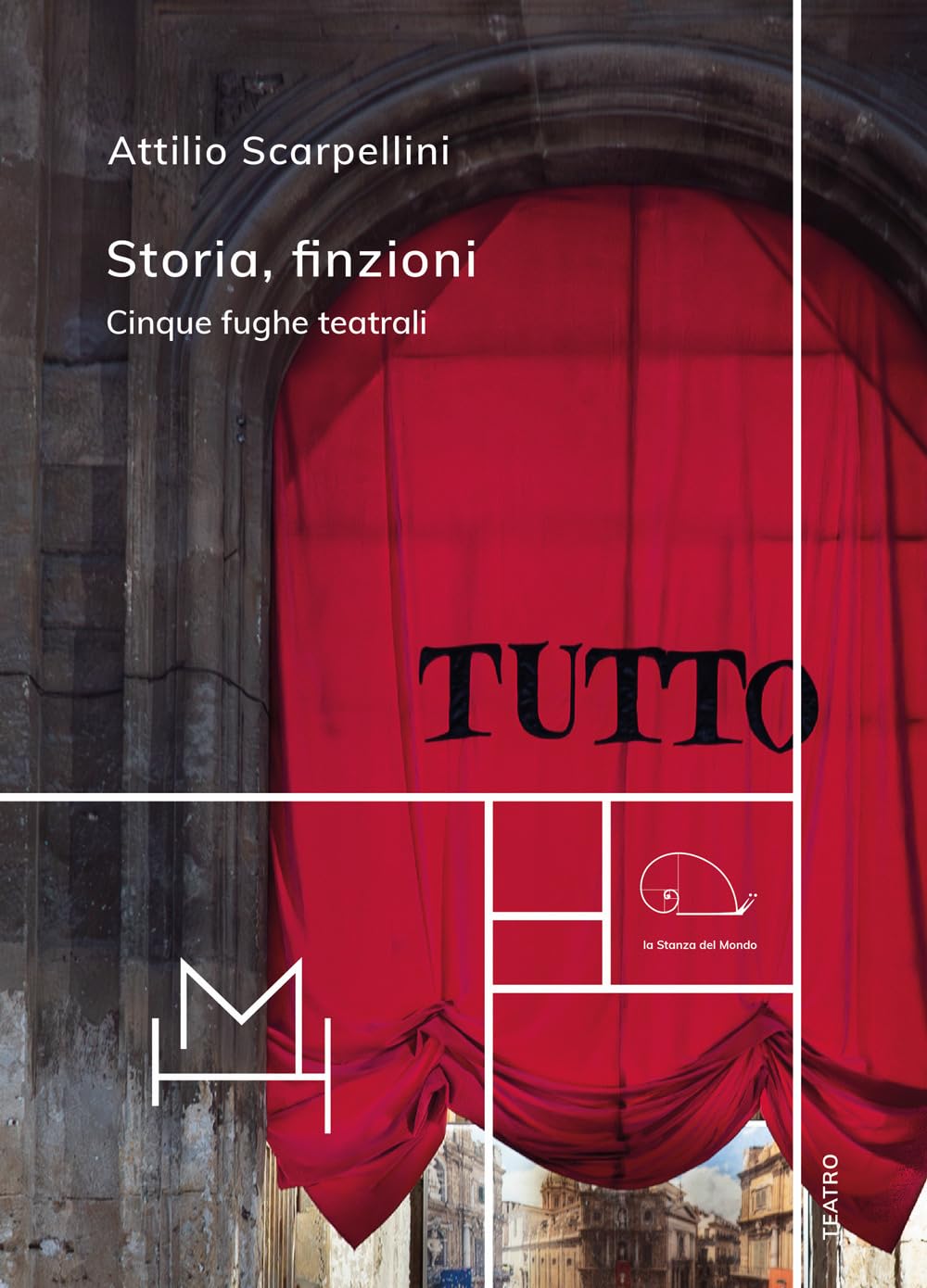Storia, Finzioni. Cinque Fughe Teatrali - 4