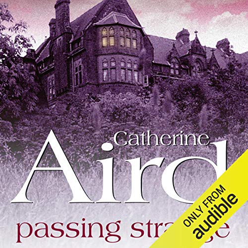 Passing Strange Audio Download Bruce Montague Catherine Aird 