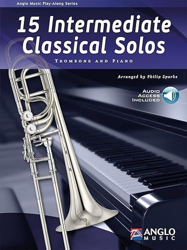 15 Intermediate Classical Solos. Posaune mit Begleitung. Enthält Einzelstimme und Online-Audio