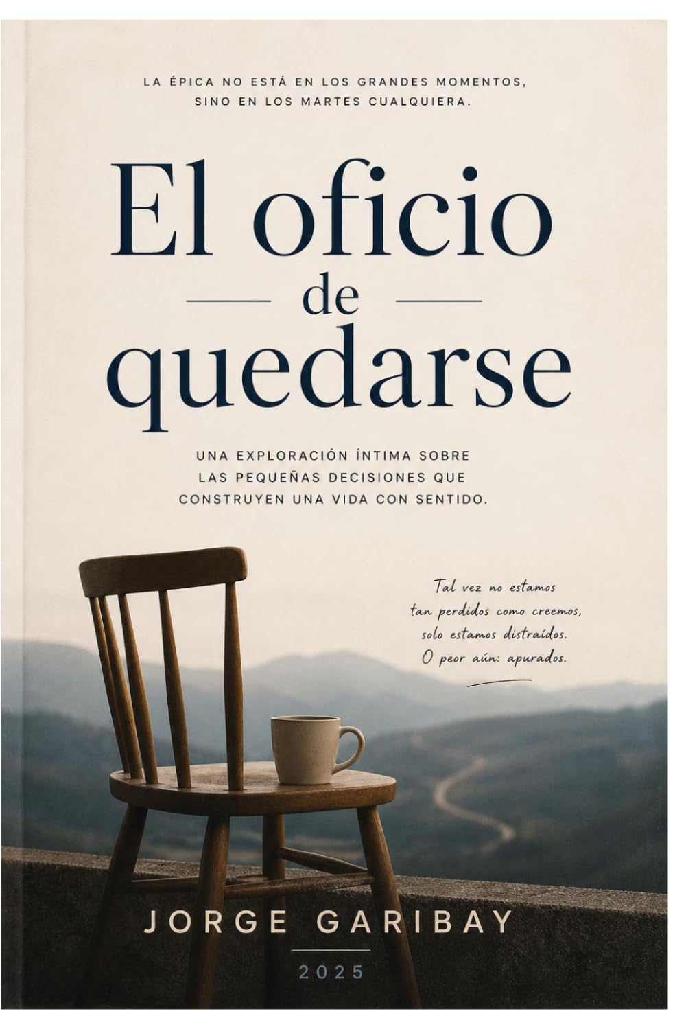 El oficio de quedarse