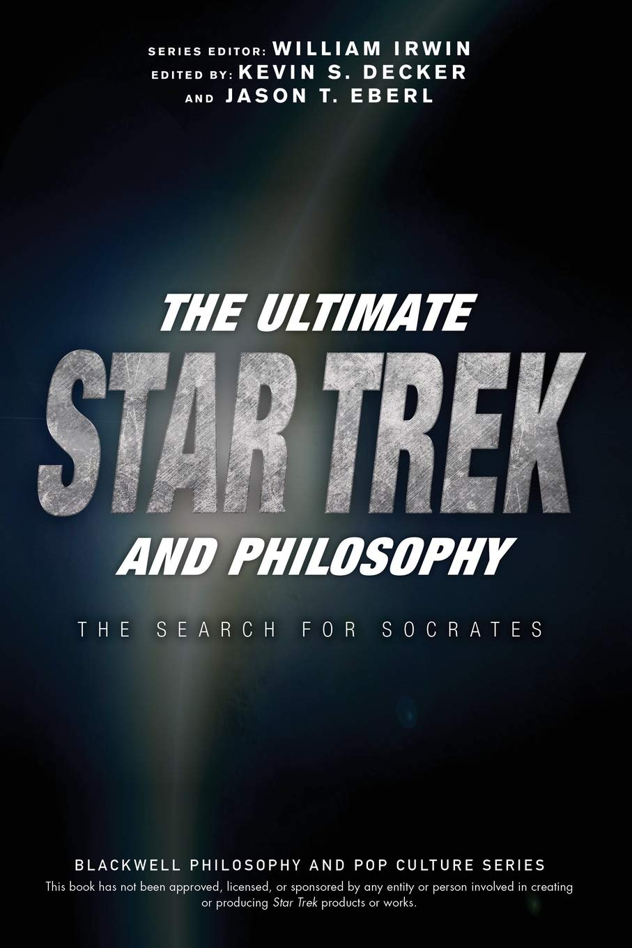 WILEY The Ultimate Star Trek and Philosophy: The Search for Socrates