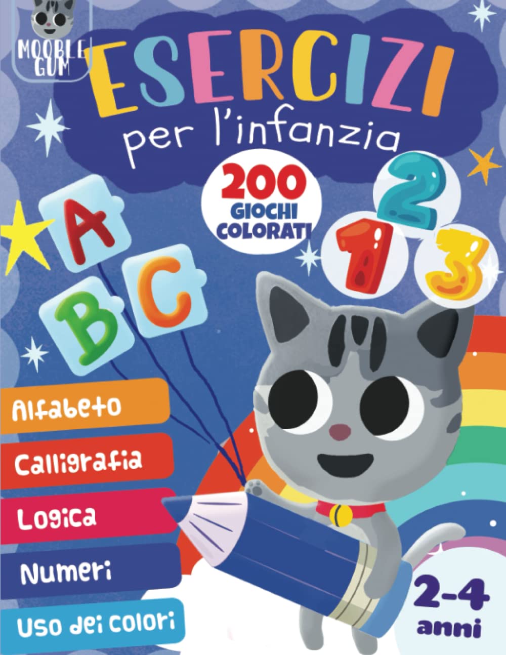 Esercizi per l’infanzia - 2-4 anni – Alfabeto, Uso dei colori, Calligrafia, Logica, Numeri: 200 attività Montessori per preparare i bambini alla ... scrittura (libro di lavoro per la scuola)