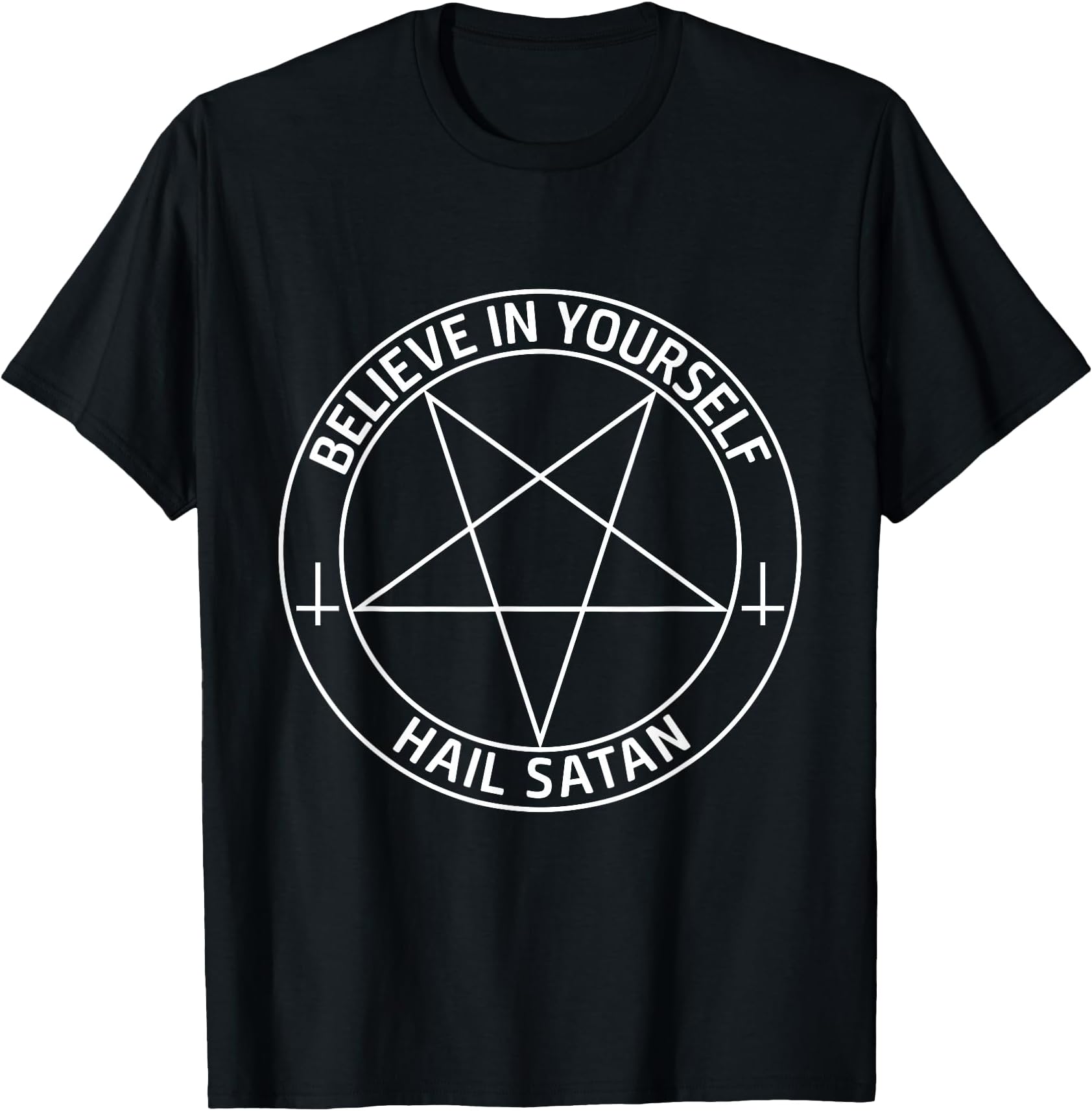 Believe in Yourself Hail Satan Satanic Pentagram T-Shirt