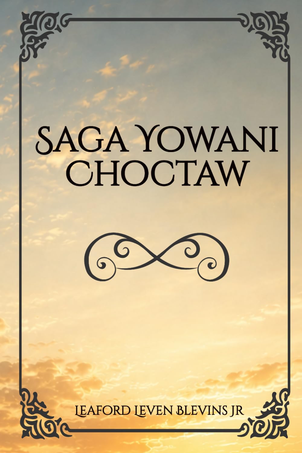 Saga Yowani Choctaw (The Yowani Choctaw Saga)
