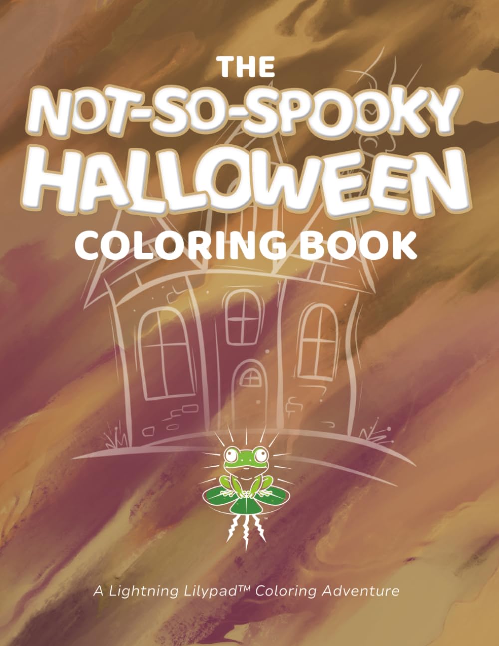 The Not-So-Spooky Halloween Coloring Book: A Lightning Lilypad™ Coloring Adventure