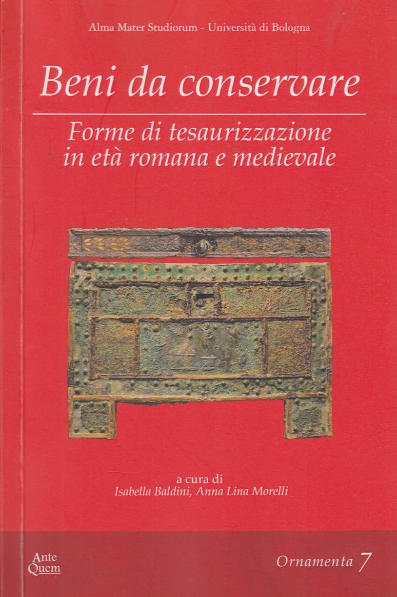 Forme di tesaurizzazione en histoire romaine et médiévale pour chercheurs