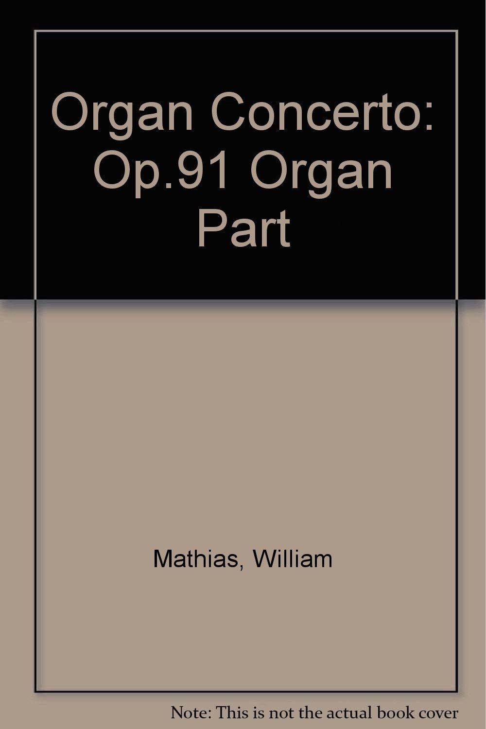 Organ Concerto: Op.91 Organ Part