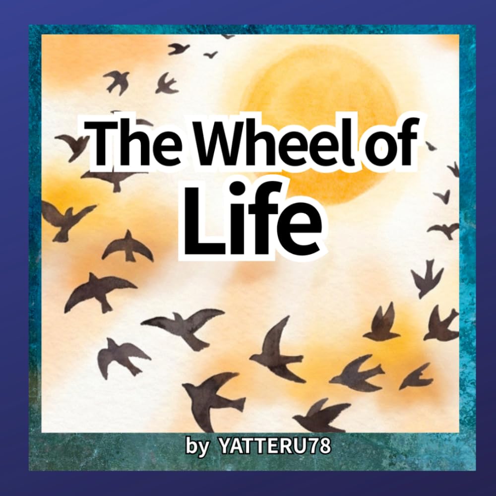 The Wheel of Life