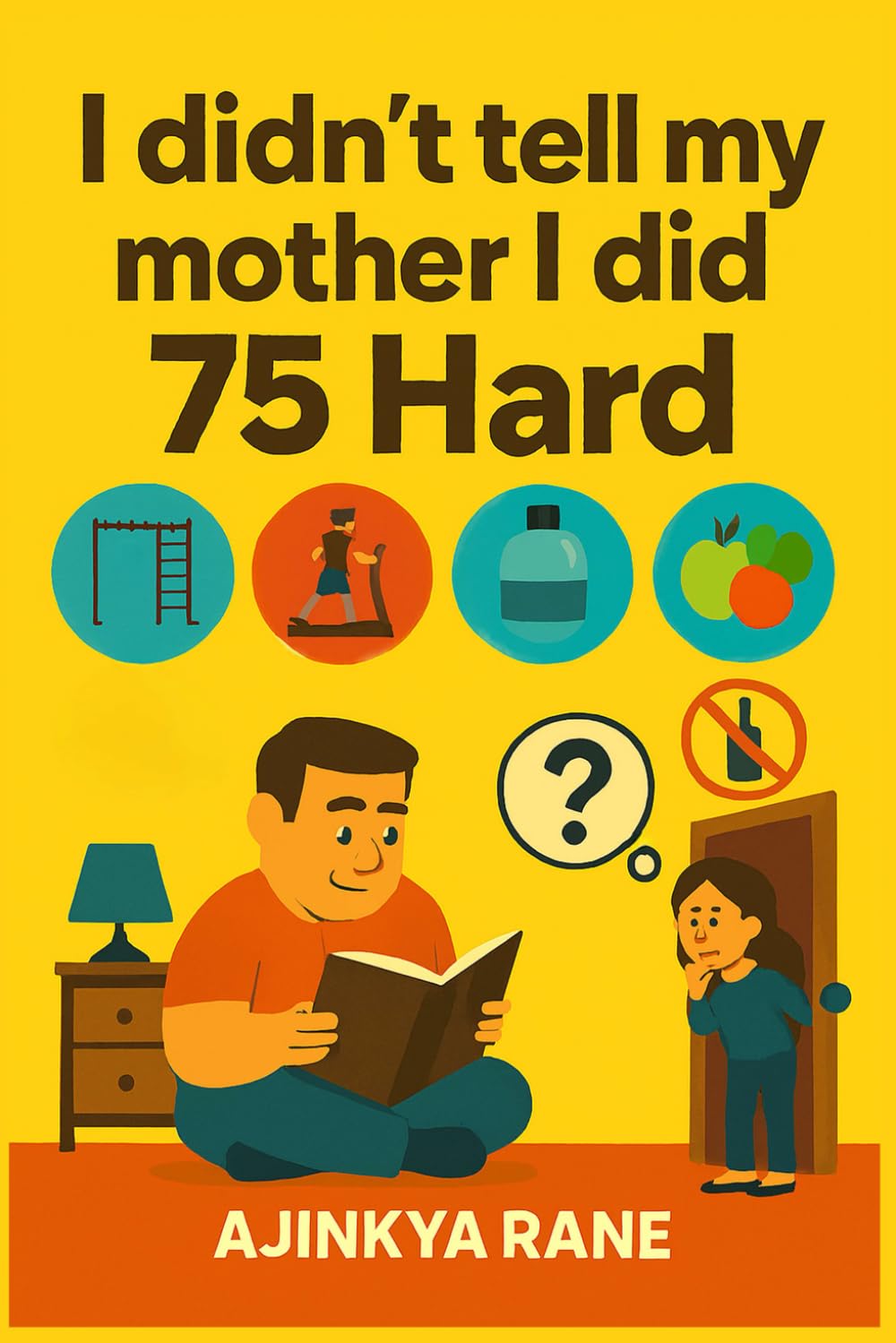 I didn't tell my mother I did 75 Hard