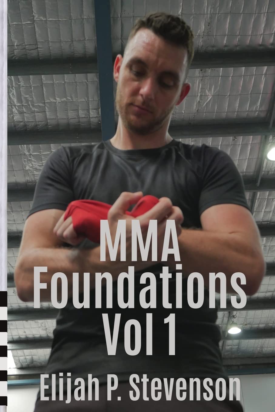 MMA Foundations: Volume 1