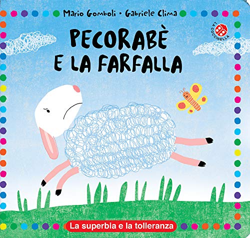 Pecorabè e la farfalla. Ediz. a color